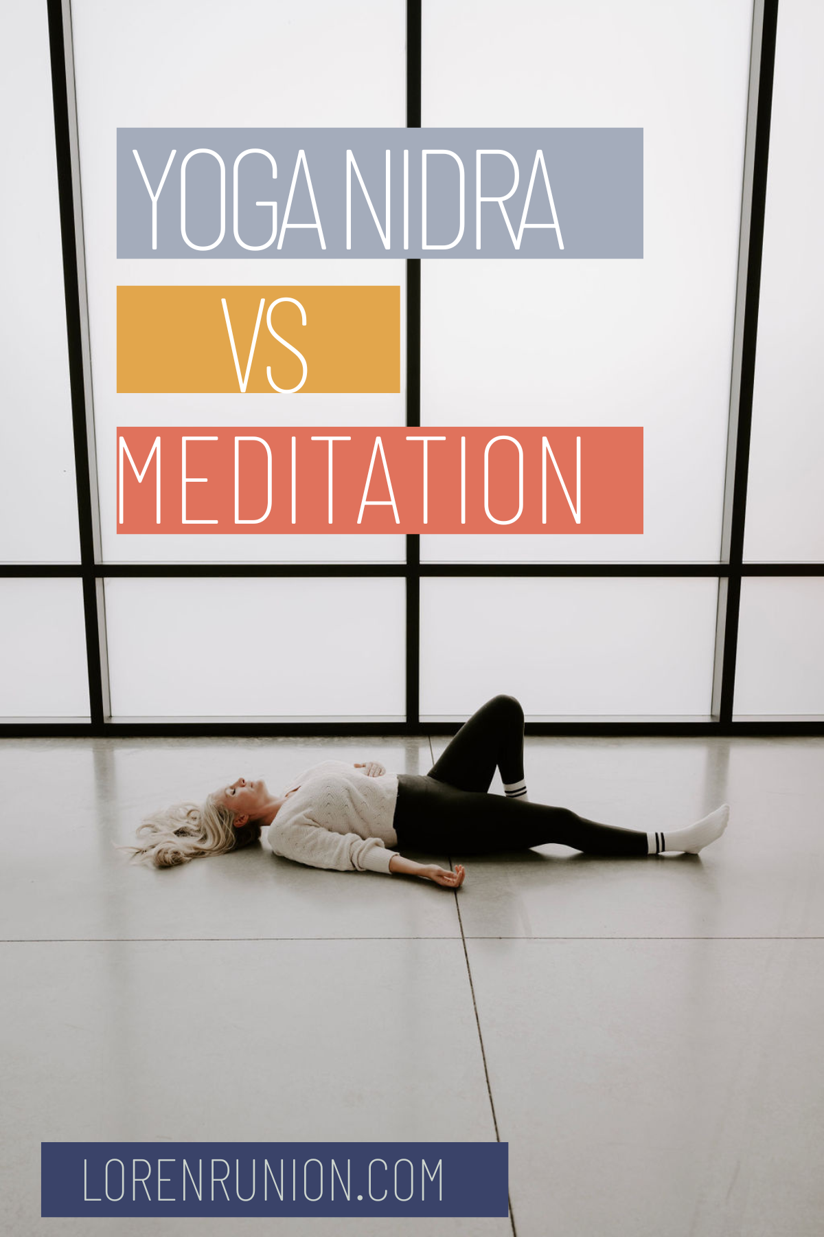 yoga nidra vs meditation loren runion yoga nidra teacher laying on ground for practice